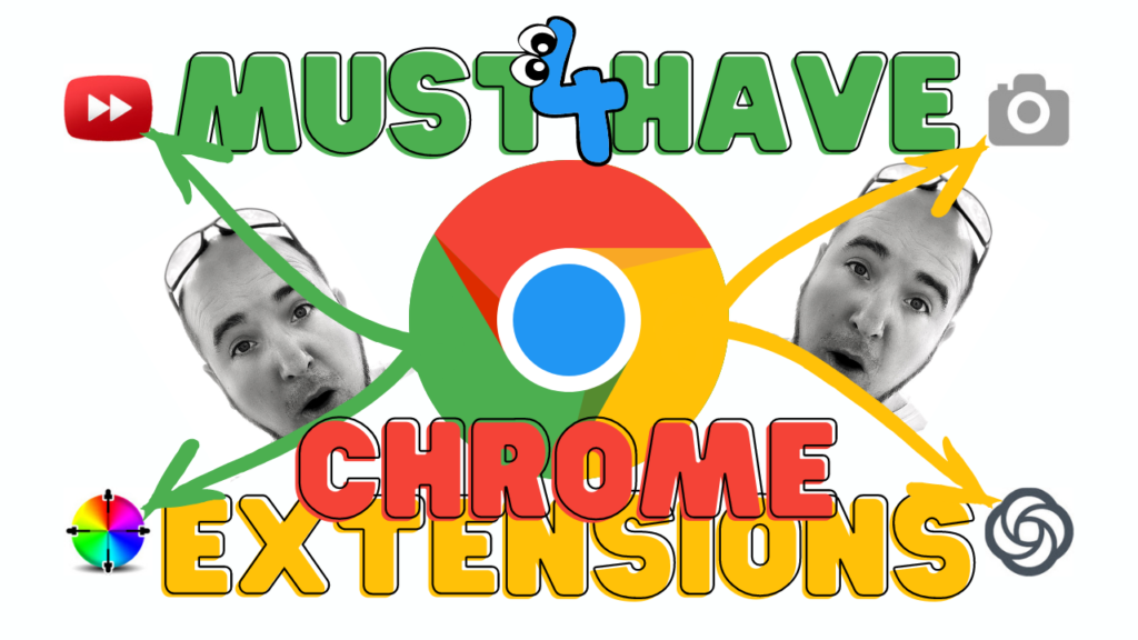 4 Must Have Chrome Extensions